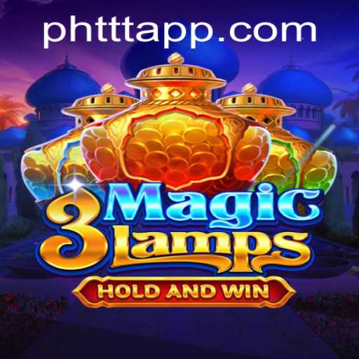 3MagicLamps: The Enchanting Journey Through PHTTT