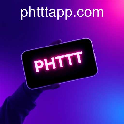 Unlocking the Power of PHTTT: The Ultimate Guide to Downloading Apps